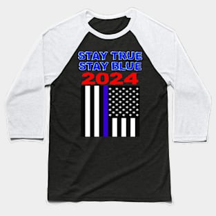 Back the Blue Flag shirt, Stay True, Stay Blue Baseball T-Shirt